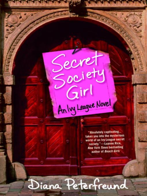 Title details for Secret Society Girl by Diana Peterfreund - Available